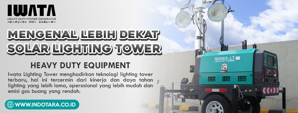 Mengenal Lebih Dekat Solar Lighting Tower